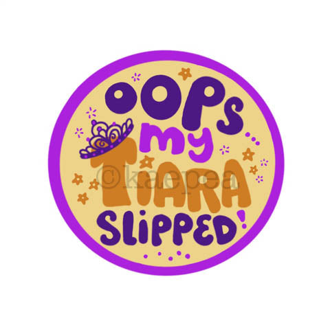 My Tiara Slipped Sticker